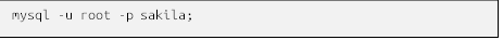 mysql -u root -p sakila;