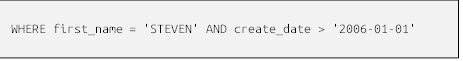 WHERE first_name = 'STEVEN' AND create_date > '2006-01-01'
